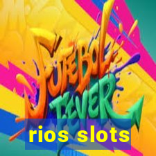 rios slots